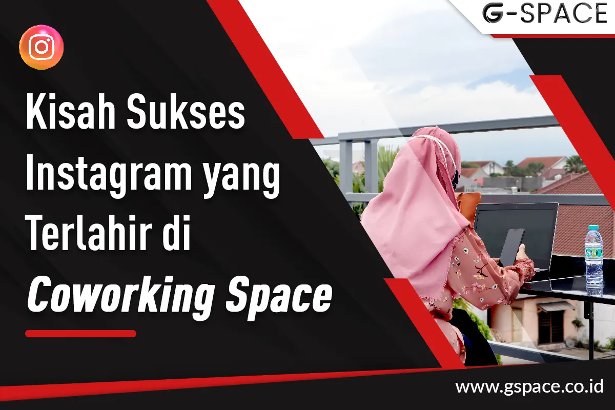 Kisah Instagram di Coworking Space